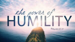 The Power of Humility
