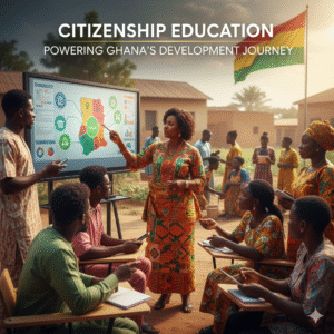 How Citizenship Education is Powering Ghana's Development Journey